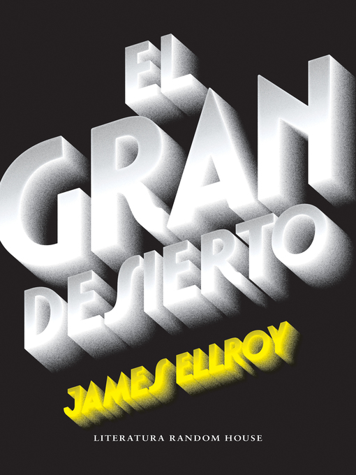 Title details for El gran desierto by James Ellroy - Wait list